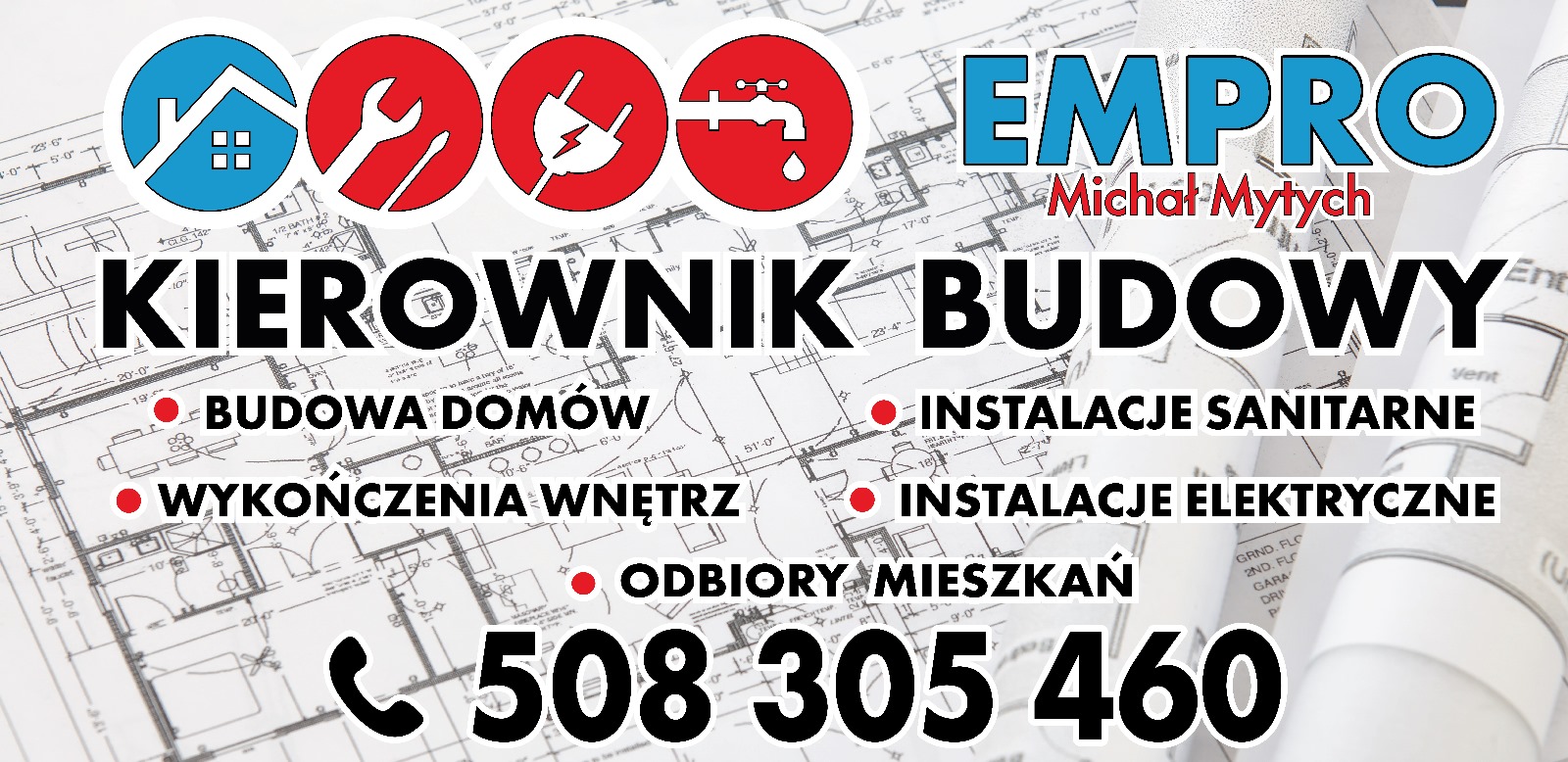 EMPRO Michał Mytych — kierownik budowy, tel. 508 305 460